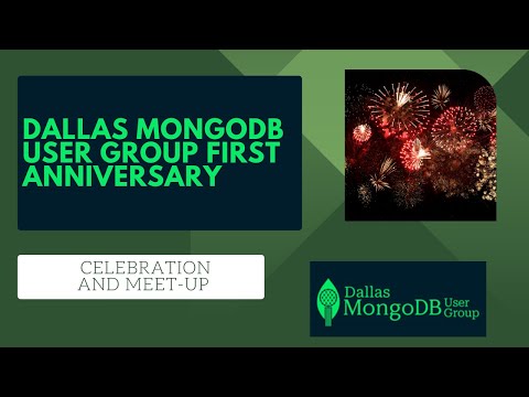 Dallas MongoDB User Group First Anniversary Celebration and Meet-Up!