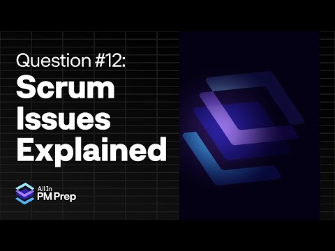 PMP Exam Practice Question Breakdown #12: Scrum Issues Explained