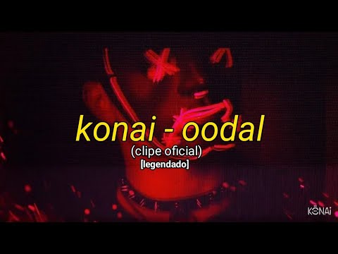 Konai - oodal (Clipe Oficial) [legendado]