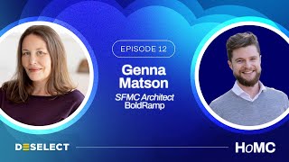Genna Matson: Technical Architecture in SFMC, Email Marketing & SFMC Learning Resources | Episode 12