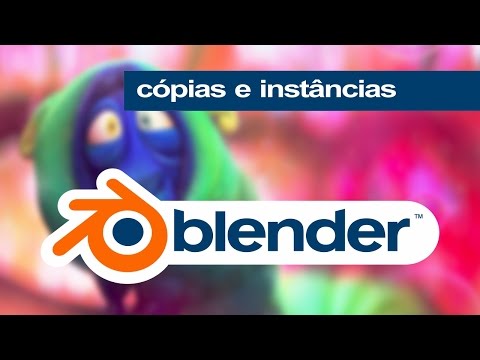 Curso Blender #07 - Cópias e Instâncias