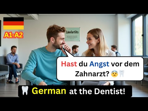 👉 Learn German: At the Dentist & Health 🏥 | A1-A2 German for Beginners with Vocabulary & Dialogues