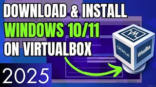 How to Download and Install Windows 10 or Windows 11 in VirtualBox