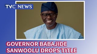 Sanwoolu drops 'Your Excellency' for 'Mr. Governor'