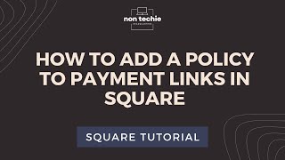 How to Add A Policy to Payment Links in Square | Square Tutorial 2025