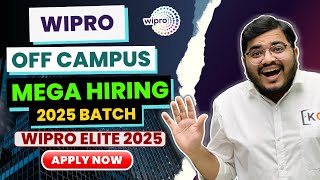 Wipro Biggest Off Campus Hiring 2025 Batch | Wipro Hiring Freshers 2025 | Wipro Elite Hiring 2025