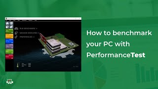 How to Download, Install and Benchmark your PC with PerformanceTest (for Windows)