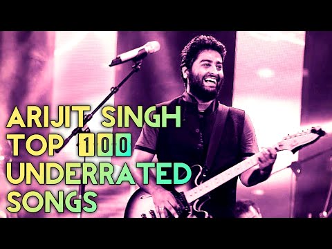Top 100 Underrated Arijit Singh Songs | Swooper Music | Hindi Songs