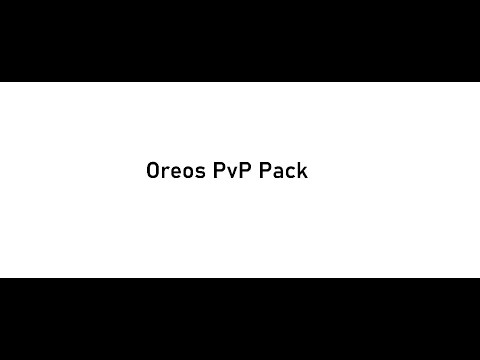 Oreos PvP Pack v1 (Default Edit)