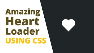 CSS Heart Loader || CSS Animation