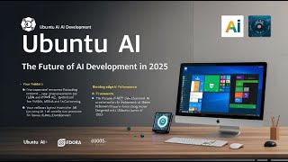 Ubuntu AI: The Future of AI Development in 2025!