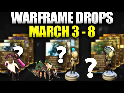 WARFRAME DROPS! Augment Mods Noggles Drones You Name It! March 3 - 8