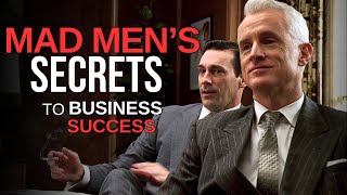 Mad Men: Top 7 Business Lessons | How Don Draper and Co. Mastered the Art of Success