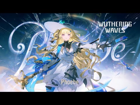 [JP+SUB] Phoebe Resonator Combat Showcase — Wuthering Waves