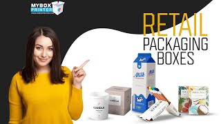 Custom Retail Boxes Get Customise Packaging Boxes 100% Quality & Quick Turnaround | Myboxprinter