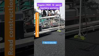 Vogele 2100 - 5i  paver working procss #roadconstruction work#paver#trending #viralshort #song #