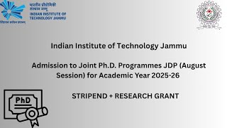 IIT JAMMU JOINT PHD ADMISSION 2025-26 #phd #jrf2025 #jrf2026 #phdnotification #careeropportunities