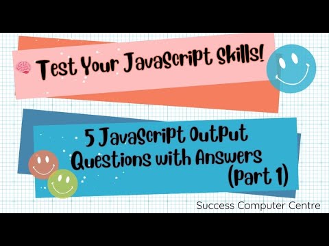 Test your JavaScript Skills (5 JavaScript Output Questions and Answers)