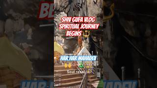 Shiv Gufa Vlog – Spiritual Journey Begins 🔱  #SpiritualJourney  #TempleVlog #spiritualindia #mahakal