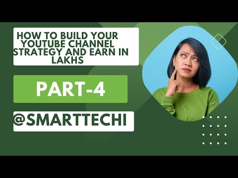 YouTube Money Masterclass: Part 4-Build your Youtube Channel Strategy