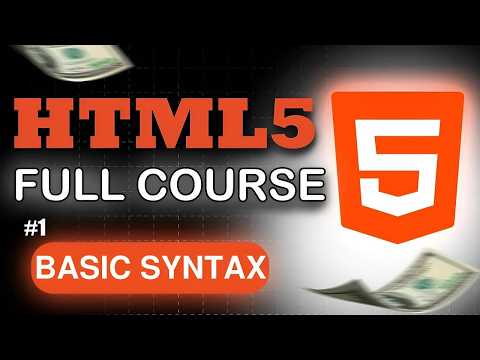 HTML5 Essentials: Mastering Basic Syntax | Episode 1