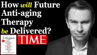 Dr. David Sinclair | TIME100 Summit – How will Future Anti-aging Therapies be Delivered? (Longevity)