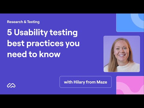 5 Usability testing best practices you need to know | Maze