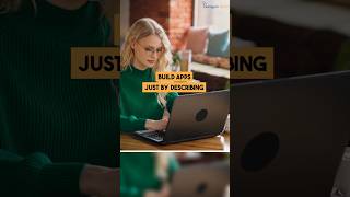 Build Apps by just by Describing