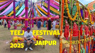 TEEJ FESTIVAL JAIPUR 2025 | TEEJ FAIR JAIPUR | TEEJ MELA 2025 | PONDRIK PARK