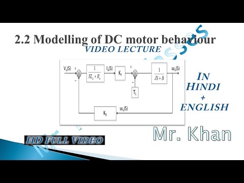 2.2 Modeling of DC motor behaviour | Video Lecture in Hindi + English | Full HD