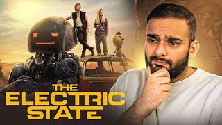 Is *THE ELECTRIC STATE (2025)* Really That BAD? | FIRST TIME WATCHING | MOVIE REACTION!