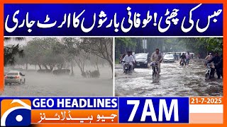 Emergency Alert! Torrential Rains Cause Indus River Floods! | Headlines Geo News 7 AM | 21 July 2025