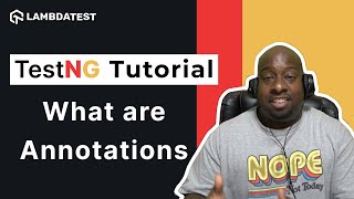 TestNG Framework Tutorial | Annotations In TestNG🔍| Part-II | LambdaTest
