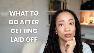 What to Do If You Get Laid Off