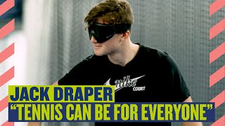 Jack Draper Takes on Visually Impaired Tennis | LTA