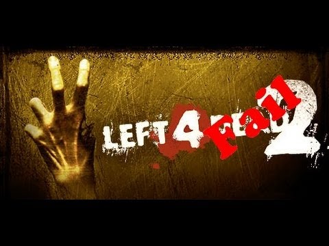 Left 4 Fail episode 1 (Dead Air)
