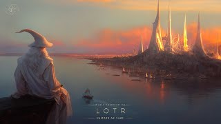 Valinor at Last - An Ambient Journey for Eternal Peace | LOTR Ambient Music