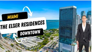 THE ELSER RESIDENCES MIAMI | Miami Luxury Condo Tour