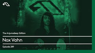The Anjunadeep Edition 289 with Nox Vahn