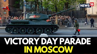 LIVE: World Leaders Arrive For Moscow's Victory Day Parade | Putin | Russia Ukraine War | N18G
