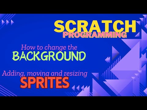 "Scratch Tutorial: How to Add & Change Backgrounds, Sprites, Positions & Sizes!"