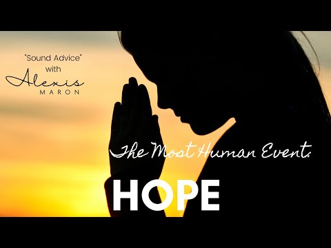 The Most Human Event: Hope