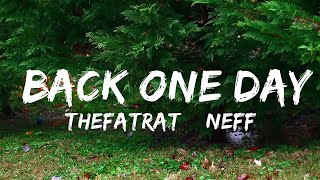 TheFatRat & NEFFEX - Back One Day (Outro Song) (Lyrics)  | Music one for me