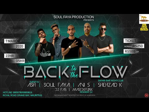 Back To The Flow | 07 MARS 2020 | Event Promo | ASH | SOULFAYA | AVI S | SHEHZAD K