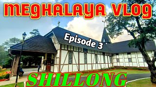 ❤️EP.3. SHILLONG। BUDGET HOTEL। CITY EXPLORE। SIGHTSEEINGS। MEGHALAYA VLOG ❤️