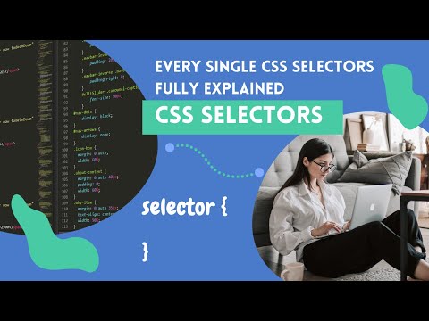 Every Single CSS Selector Fully Explained