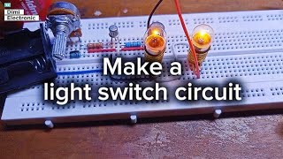 Make a light switch circuit