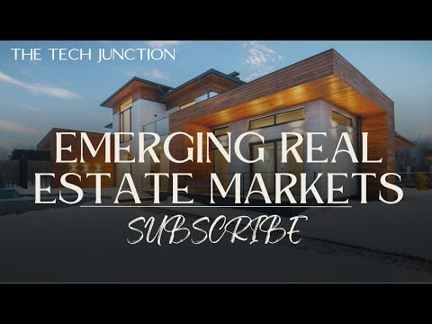 Emerging Real Estate Markets | Real Estate Investing 101