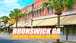 Brunswick Georgia: The Good, The Bad and The Ugly