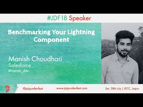 Benchmarking Your Lightning Component - #JDF18 Live Session